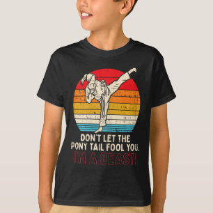 Boredkoalas Dont Lasse Ponytail Fool You Girl Kick T-Shirt