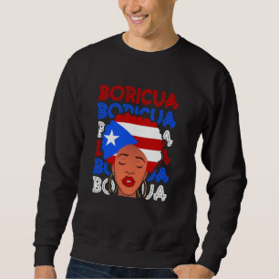Boricua Latina Proud Puerto Rican Girl Puerto Rico Sweatshirt