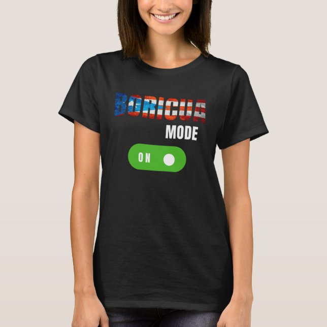 Boricua mode is on boricua pride T-Shirt (Vorderseite)