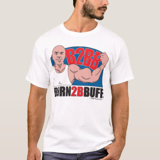 Born2BBuff T - Shirt