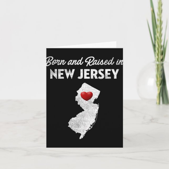 Born And Raised In New Jersey - New Jersey Nj  Karte (Vorderseite)