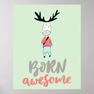 Born Awesome Modern Cartoon Deer Poster