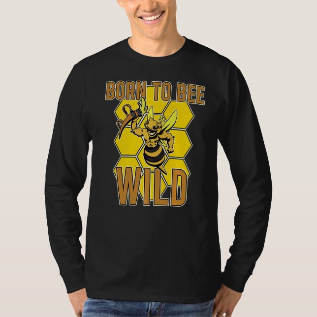 Born Bee Wild Yellow Insect Farmland Honeybee Hone T-Shirt (Vorderseite)