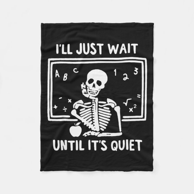 Born Halloween Teacher I'll Just Wait Until It's Q Fleecedecke (Vorderseite)