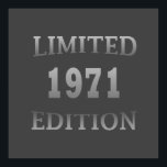 Born in 1971 limited edition birthday poster<br><div class="desc">You can add some originality to your wardrobe with this limited edition original birthday sunset distressed vintage retro-looking design with awesome typography font lettering, is a great gift idea for men, women, husband, wife girlfriend, and a boyfriend who will love this one of a kind artwork. The best unique and...</div>