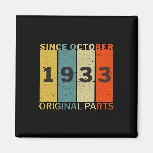 Born In October 1933 Funny Birthday Retro Quote Magnet (Vorne)