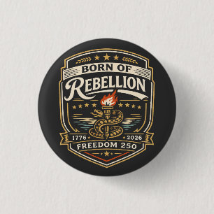 Born of Rebellion Freedom 250 Button