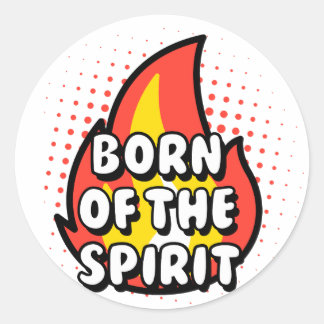 Born of The Spirit, Christian quotes Runder Aufkleber