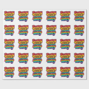 Born This Way – Feste Regenbogen-Pride-Zitate für Geschenkpapier