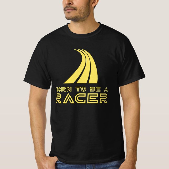 Born To Be A Racer T-Shirt (Vorderseite)