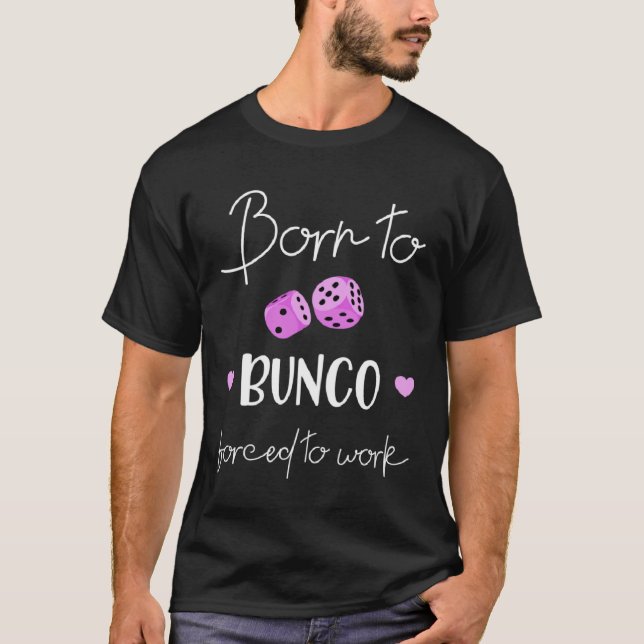 Born To Bunco T-Shirt (Vorderseite)
