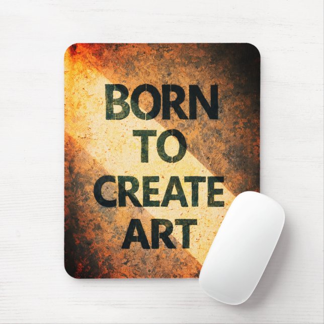 Born to Create Art Motivational Quote Textured Wal Mousepad (Mit Mouse)