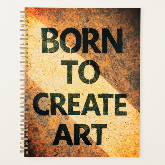 Born to Create Art Motivational Quote Textured Wal Planer (Vorderseite)