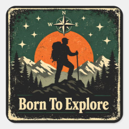 Born To Explore – Natürlicher Entdecker Wilderness Quadratischer Aufkleber