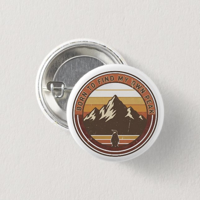 Born to find my own peak-The inspirational penguin Button (Vorne & Hinten)