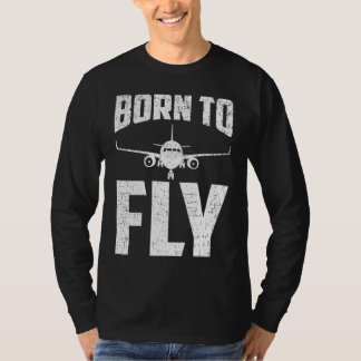 Born to Fly Airplane Aviation Pilot Aeroplane Men  T-Shirt