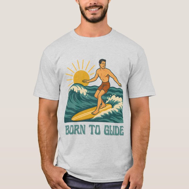 Born To Glide Cali Surfer -Retro Surf Art- Surfing T-Shirt (Vorderseite)