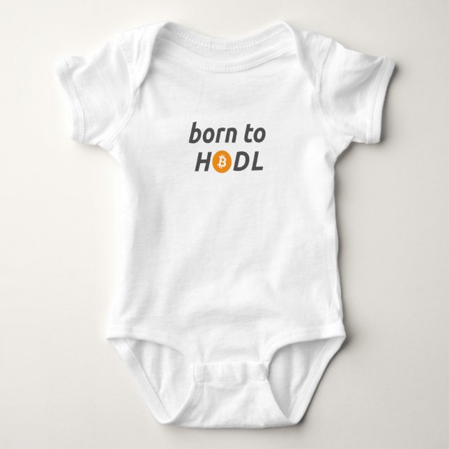 Born to HODL Baby Bodysuit Strampler (Vorderseite)