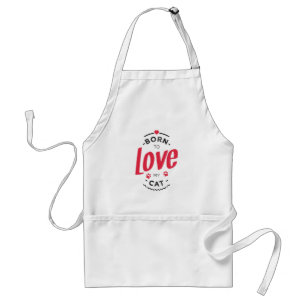 Born to Love Schürze