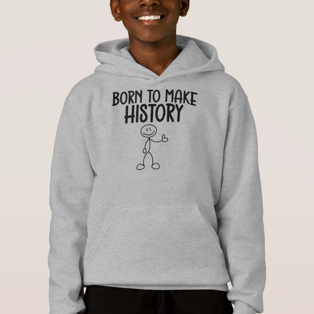 Born to Make History Inspirational (Devant)