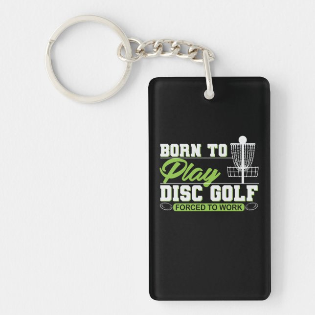 Born to Play Disc Golf Schlüsselanhänger (Vorderseite)