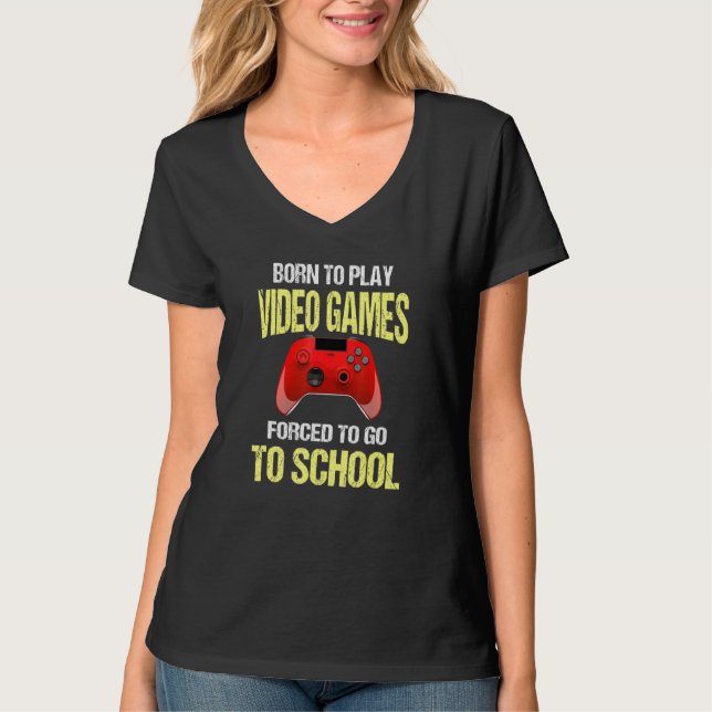 Born To Play Video Games Saying Gamer T-Shirt (Vorderseite)