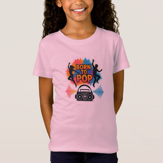Born to Pop Dance & Music Energy Shirt (Vorderseite)
