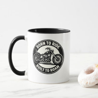 Born to Ride Built to Roam Chopper Mug Tasse