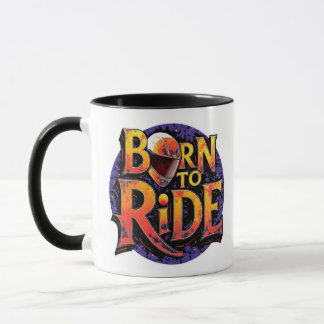 Born to Ride Tasse