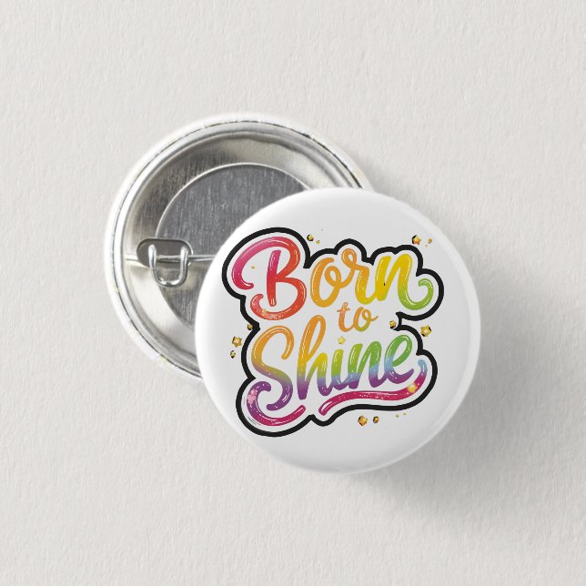 Born to Shine Pride | LGBTQ Regenbogen-Zitat-Kunst Button (Vorne & Hinten)