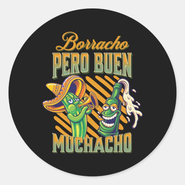Borracho Pero Buen Muchacho Runder Aufkleber (Vorderseite)