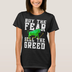 Börse kaufen Angst verkaufen Gier Bulle Wal T-Shirt