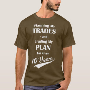 Börsenhandel MEIN PLAN über Börsenhandel T-Shirt