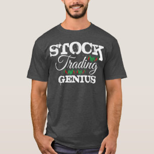 Börsenhandelshandel Genius Trading Market Forex Br T-Shirt