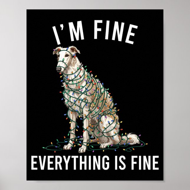 Borzoi Christmas I'm Fine Everything Is Fine  Poster (Vorne)