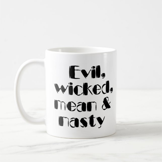 böse, böse, gemein und eklig kaffeetasse (Links)