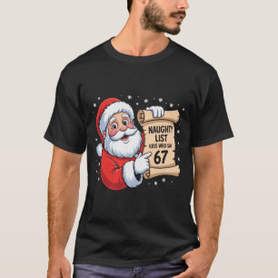 Böse Liste Kinder, die 67 lustige Meme 6 7 Christ T-Shirt