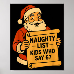 Böse Liste Kinder, die 67 Meme 6 7 Weihnachtsmann Poster