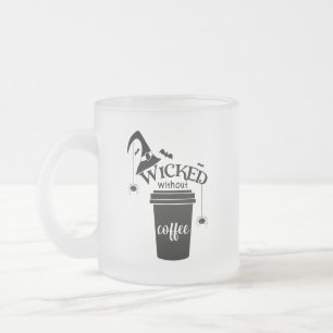 Böse ohne Kaffee Süße Lustige Schwarze Hexenmütze  Mattglastasse