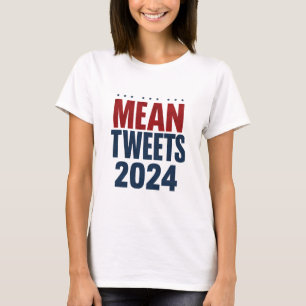Böse Tweets 2024 Lustige Wahl Trump T-Shirt