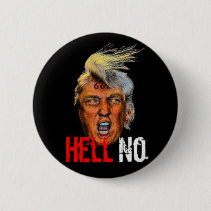 Böser Präsident Trump Devil Anti Christ - Hell No Button