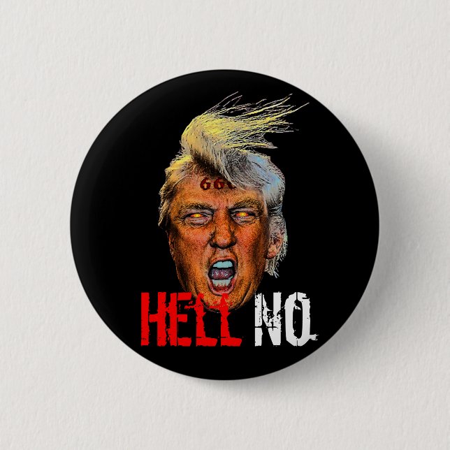 Böser Präsident Trump Devil Anti Christ - Hell No Button (Vorderseite)