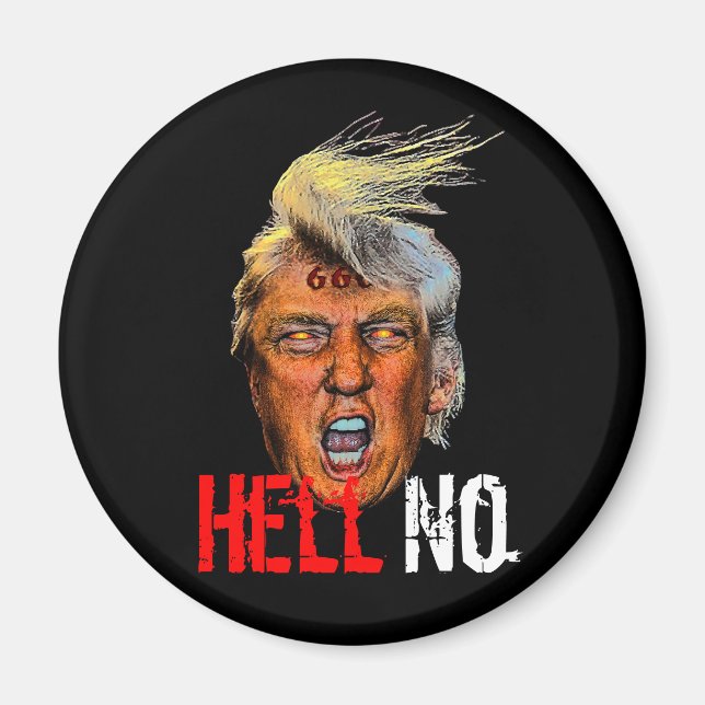 Böser Präsident Trump Devil Anti Christ - Hell No Magnet (Vorne)