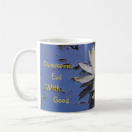 Böses mit guter Lilie überwinden Kaffeetasse