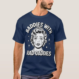 Bösewichte mit toten Väter Freund T-Shirt