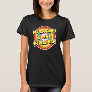 bosnisch-englisches Shirt Meine Sprachkenntnisse s
