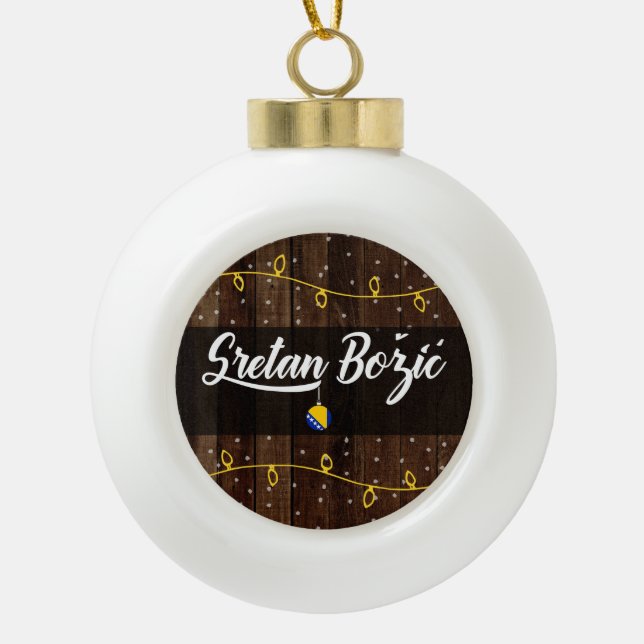 Bosnische frohe Weihnachten, Sretan Božić rustikal Keramik Kugel-Ornament (Vorderseite)