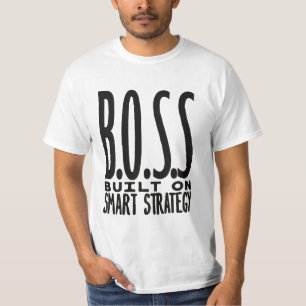 Boss, aufgebaut auf intelligenter Strategie-Typogr T-Shirt