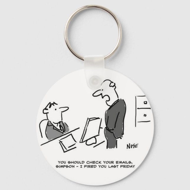 Boss Brände Mitarbeiter per Email. Funny Cartoon Schlüsselanhänger (Vorderseite)