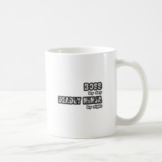 Boss by Day.. Tödlich Ninja bei Nacht Kaffeetasse
